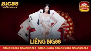 Liêng Big88 – Kinh Nghiệm Đẳng Cấp Đánh Úp Đối Thủ