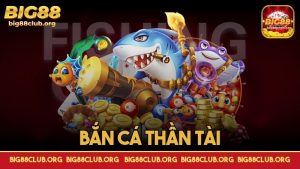 Bắn cá thần tài – Chiến thắng vang dội với bí kíp vàng